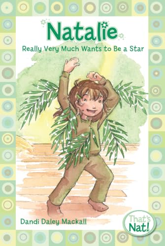 [9780310715672] Natalie Really Very Much Wants to Be a Star (That's Nat!)