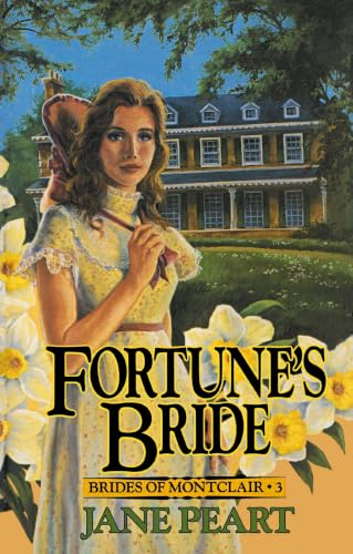 [9780310669715] Fortune's Bride (Brides of Montclair #3)