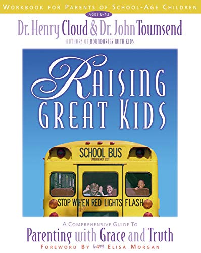 [9780310234524] Raising Great Kids Workbook for Parents of School-Age Children