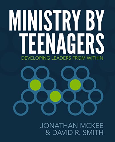 [9780310670773] Ministry by Teenagers: Developing Leaders from Within