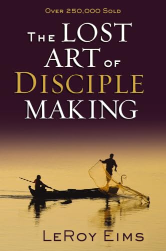 [9780310372813] The Lost Art of Disciple Making