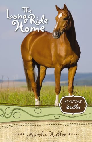 [9780310716921] The Long Ride Home (Keystone Stables #8)