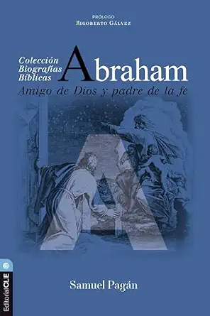 [9791387625009] Abraham: Amigo de Dios y padre de la fe