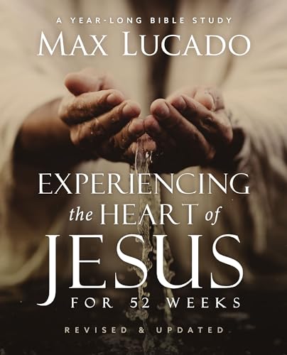 [9780310161707] Experiencing the Heart of Jesus for 52 Weeks (Revised & Updated)