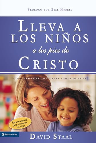 [9780829752151] Lleva a los niños a los pies de Cristo: Cómo hablarles cara a cara acerca de la fe