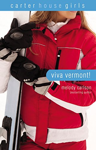 [9780310747147] Viva Vermont! (Carter House Girls #5)