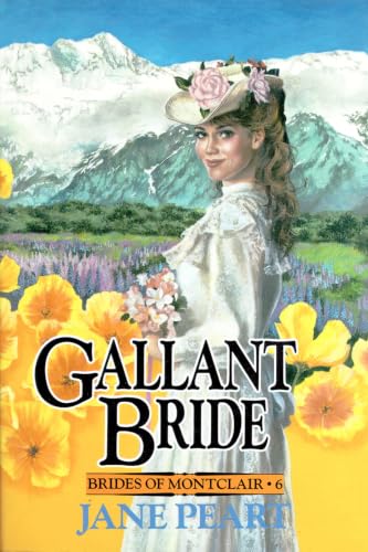[9780310670018] Gallant Bride (Brides of Montclair #6)