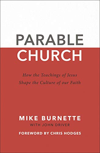 [9780310113010] Parable Church: How the Teachings of Jesus Shape the Culture of Our Faith