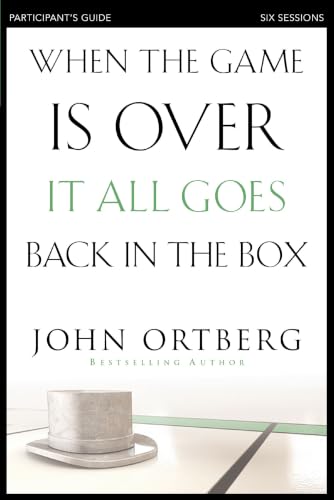 [9780310808190] When the Game Is Over, It All Goes Back in the Box Participant's Guide