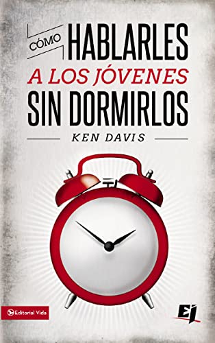 [9780829752069] Cómo hablarles a los jóvenes sin dormirlos