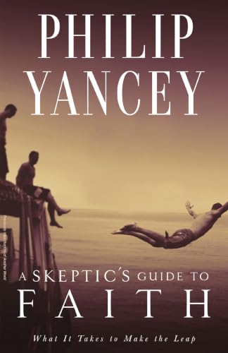 [9780310325024] A Skeptic's Guide to Faith: What It Takes to Make the Leap