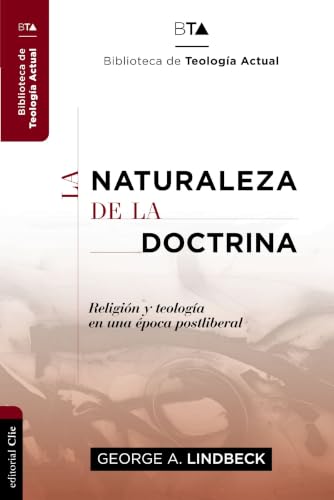 [9788416845859] La naturaleza de la doctrina: Religión y teología en una época postliberal