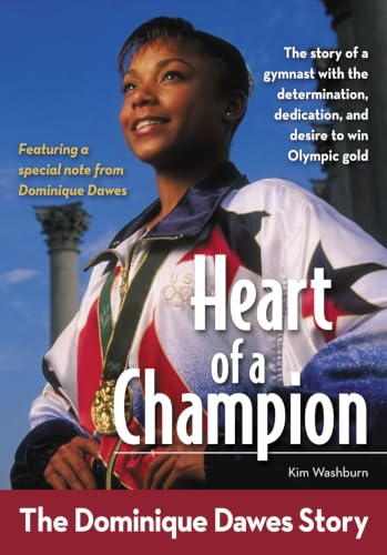 [9780310722687] Heart of a Champion: The Dominique Dawes Story