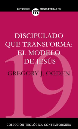 [9788482674674] Discipulado que transforma: El modelo de Jesús