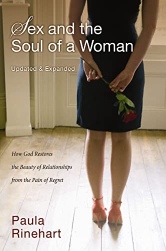 [9780310329893] Sex and the Soul of a Woman: How God Restores the Beauty of Relationship from the Pain of Regret