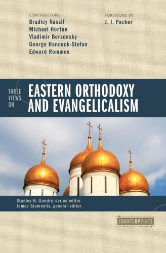 [9780310235392] Three Views on Eastern Orthodoxy and Evangelicalism (Counterpoints)