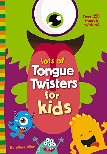 [9780310767084] Lots of Tongue Twisters for Kids: A Funny, Laugh Out Loud Busy Book for Children with Over 250 Tongue Twisters