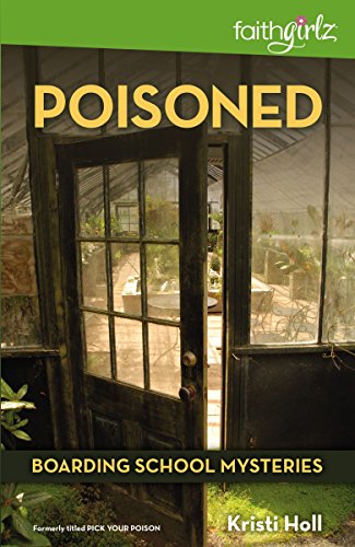 [9780310720959] Poisoned (Faithgirlz / Boarding School Mysteries)