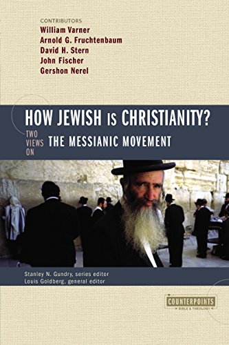 [9780310244905] How Jewish Is Christianity?: 2 Views on the Messianic Movement (Counterpoints: Bible and Theology)