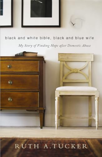 [9780310524984] Black and White Bible, Black and Blue Wife: My Story of Finding Hope after Domestic Abuse