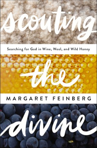 [9780310331544] Scouting the Divine: Searching for God in Wine, Wool, and Wild Honey