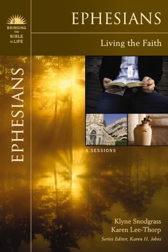 [9780310276548] Ephesians: Living the Faith (Bringing the Bible to Life)