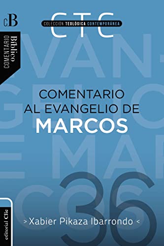[9788419055064] Comentario al Evangelio de Marcos (Colección Teológica Contemporánea)