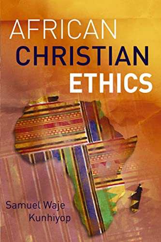 [9780310107071] African Christian Ethics