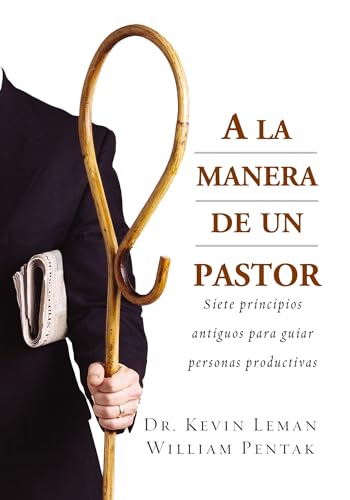 [9780829743906] A la manera de un pastor: Siete secretos antiguos para dirigir personas productivas