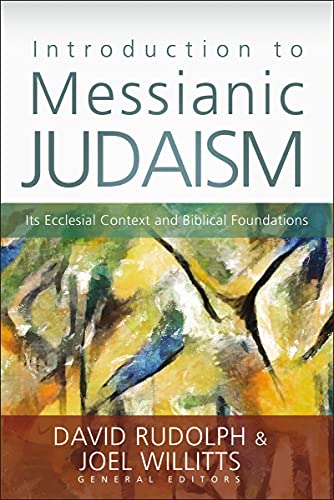 [9780310330639] Introduction to Messianic Judaism: Its Ecclesial Context and Biblical Foundations
