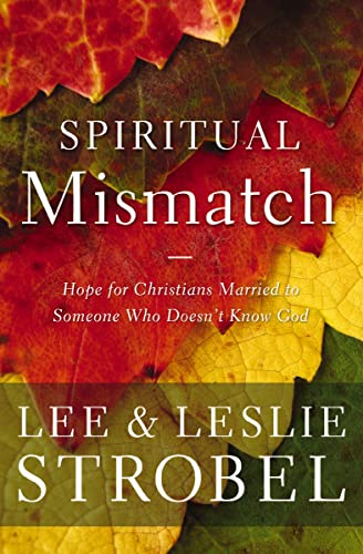 [9780310350354] Spiritual Mismatch: Hope for Christians Married to Someone Who Doesn't Share Their Faith