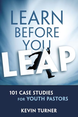 [9780310890294] Learn Before You Leap: 101 Case Studies for Youth Pastors