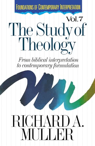 [9780310410010] The Study of Theology: From Biblical Interpretation to Contemporary Formulation (Foundations of Contemporary Interpretation, Vol 7)