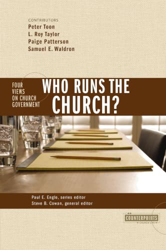 [9780310246077] Who Runs the Church?: 4 Views on Church Government (Counterpoints: Church Life)