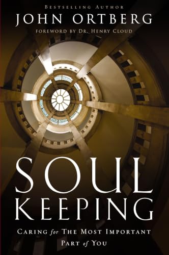 [9780310275978] Soul Keeping: Caring for the Most Important Part of You