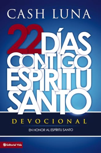 [9780829760637] 22 Días Contigo, Espíritu Santo: Un Devocional de 22 Días