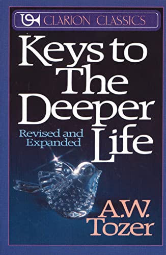 [9780310333616] Keys to the Deeper Life (Clarion Classics)
