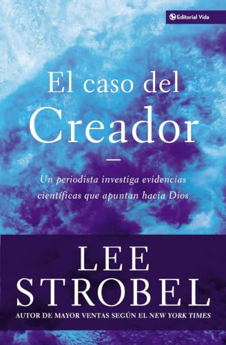 [9780829743661] El Caso del Creador: Un periodista investiga la evidencia científica que apunta hacia Dios