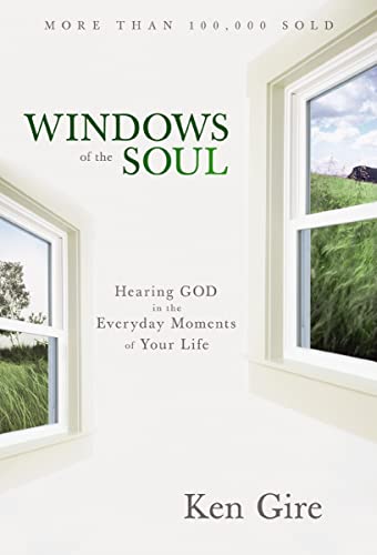 [9780310352273] Windows of the Soul: Hearing God in the Everyday Moments of Your Life