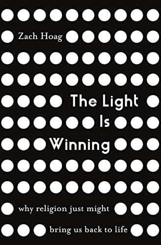 [9780310347866] The Light Is Winning: Why Religion Went Down, Is Going Low, and Why the Gospel Is Rising to the Occasion