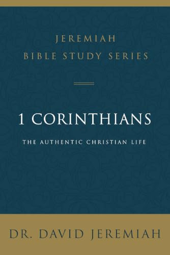 [9780310091646] 1 Corinthians: The Authentic Christian Life (Jeremiah Bible Study Series)