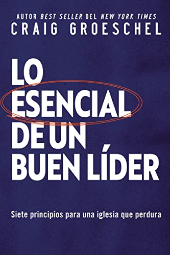 [9780829771732] Lo esencial de un buen líder (Lead Like It Matters)