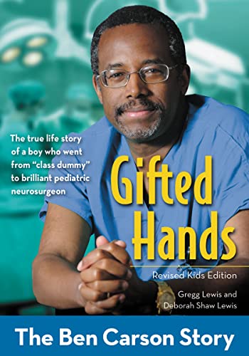 [9780310738305] Gifted Hands, Revised Kids Edition: The Ben Carson Story