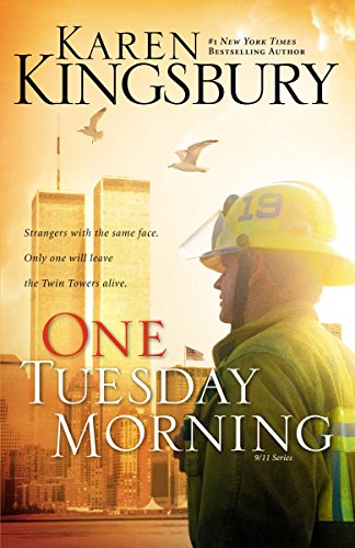 [9780310247524] One Tuesday Morning: A Moving Portrait of Love and Loss (9/11 Series, Book 1)