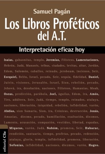 [9788494462641] Los Libros Proféticos del Antiguo Testamento: Interpretación eficaz hoy