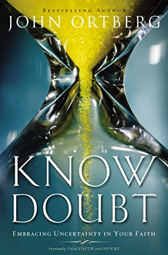 [9780310341079] Know Doubt: Embracing Uncertainty in Your Faith
