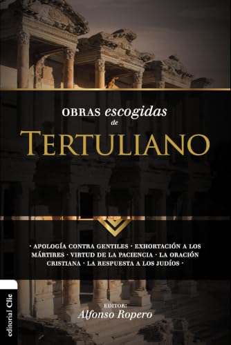 [9788494452727] Obras escogidas de Tertuliano (Colección Patrística)