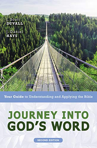 [9780310108962] Journey into God's Word, Second Edition: Your Guide to Understanding and Applying the Bible