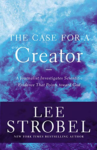 [9780310339281] The Case for a Creator: A Journalist Investigates Scientific Evidence That Points Toward God