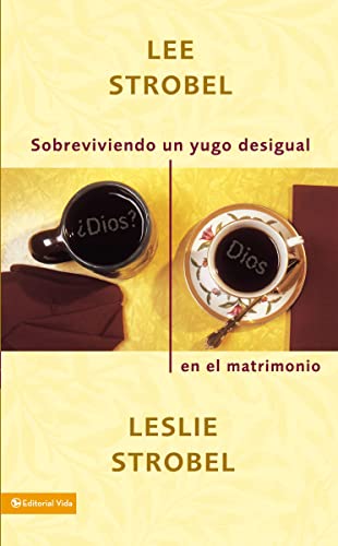 [9780829745146] Sobreviviendo un yugo desigual en el matrimonio (Surviving a Spiritual Mismatch in Marriage)